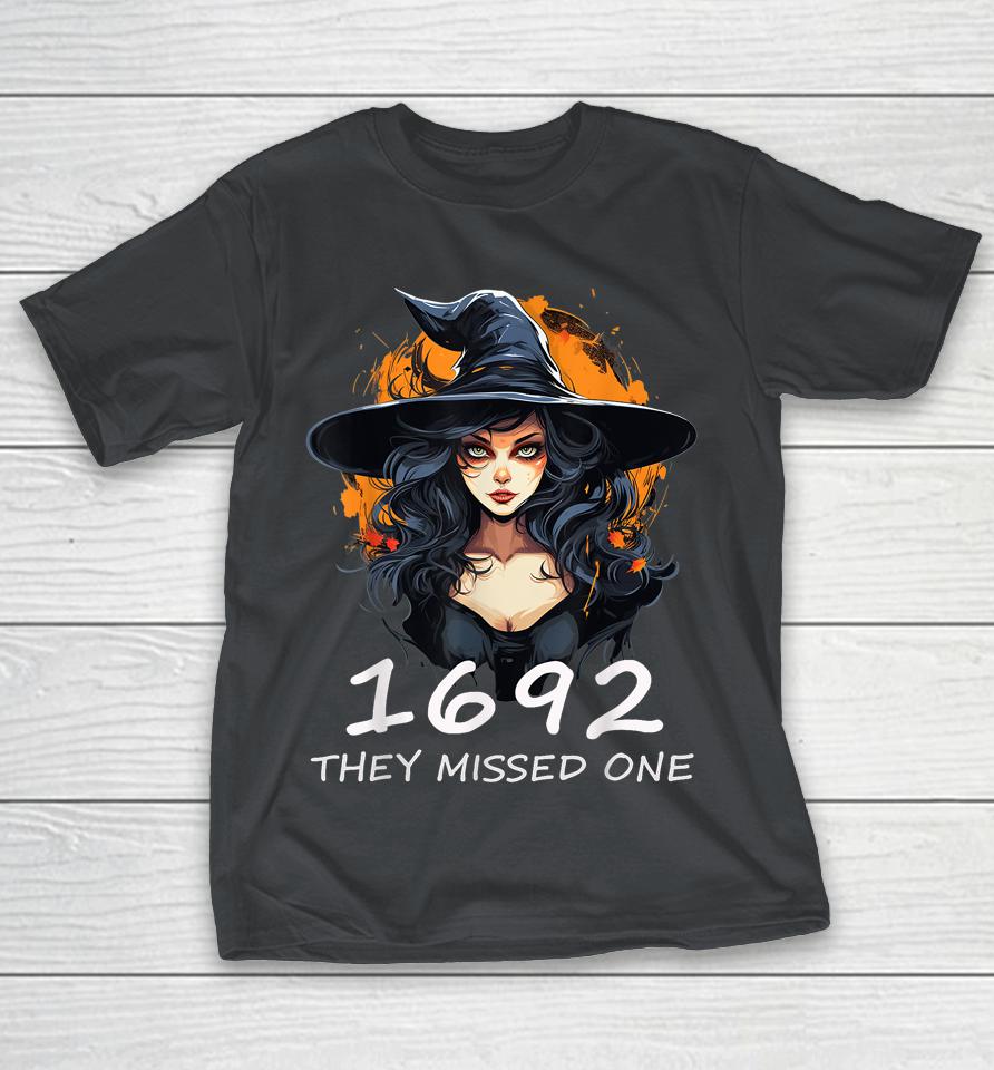 1692 They Missed One Funny Salem Halloween Shirts