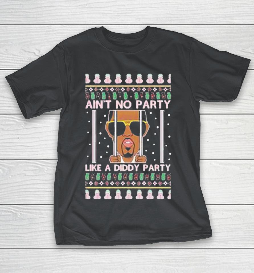 Ain’T No Party Like A Diddy Party Ugly Christmas 2024 Shirts