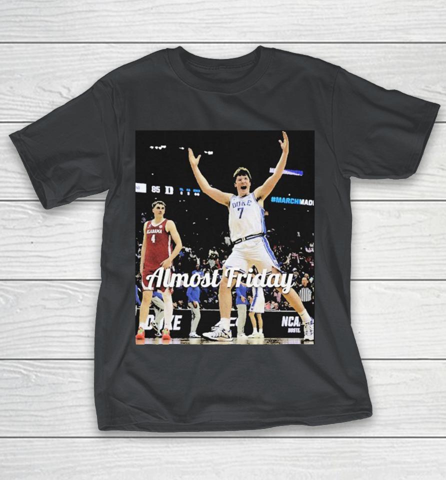 Almost Friday Duke Blue Devils Final 4 NCAA Shirts