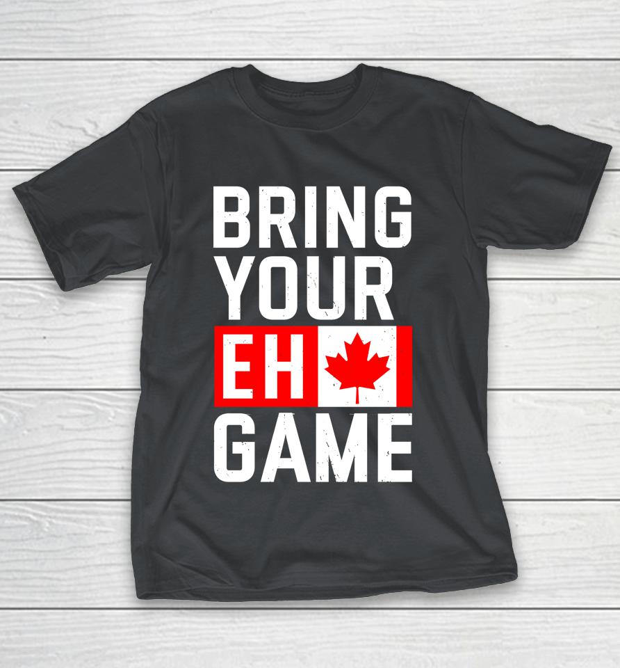 Andrea Dejong Bring Your Eh Game Shirts