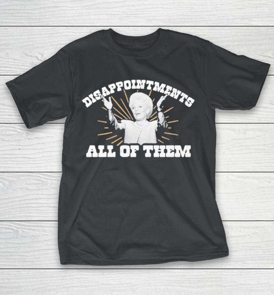 Ann Richards Governor Disappointments All Of Them Texas Shirts