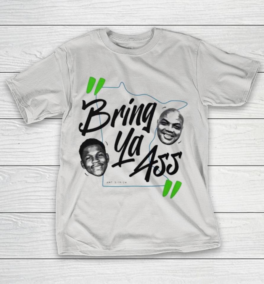 Anthony Edwards Bring Ya Ass Charles Barkley 2024 Shirts