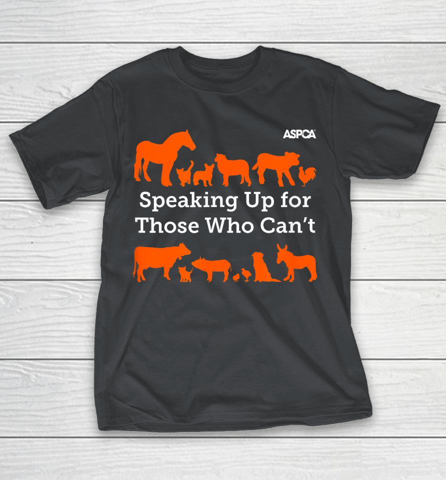 ASPCA Speaking Up For Those Who Can't Animals Shirts