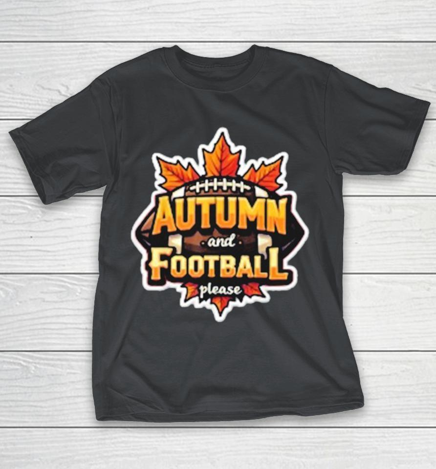 Autumn And Football Please Shirts