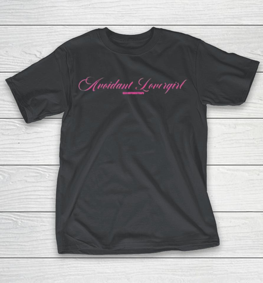 Avoidant Lovergirl Shirts