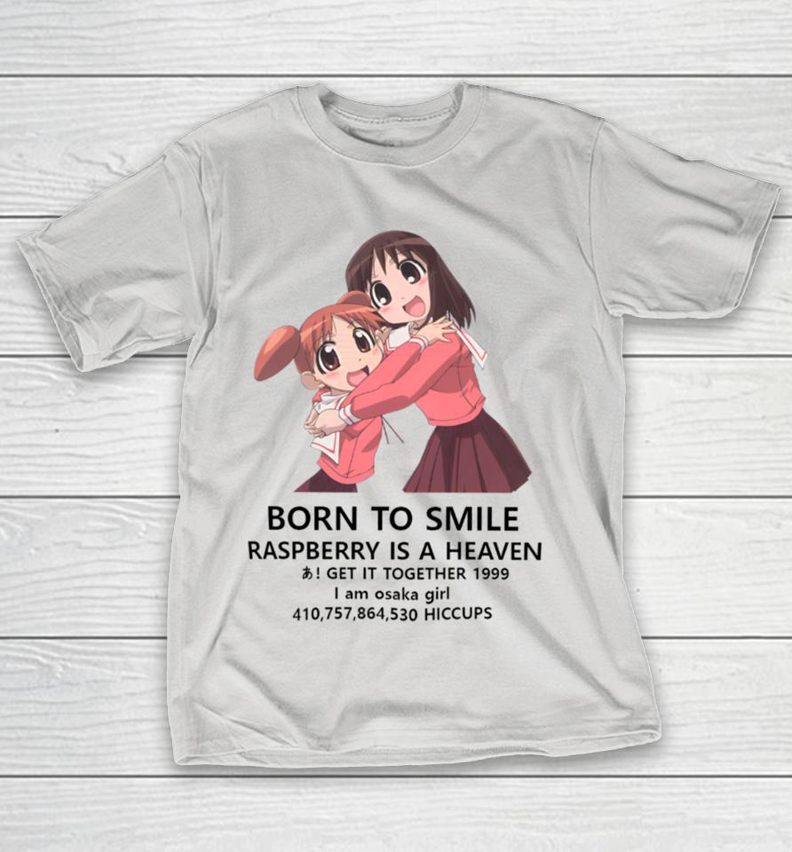 Azumanga Daioh Born To Die World Is A Fuck Kill Em All 1989 I Am Trash Man 410,757,864,530 Dead Cops Born To Smile Raspberry Is Heaven Get It Together 1999 I Am Osaka Girl 410,757,864,530 Hiccups Funny Shirts