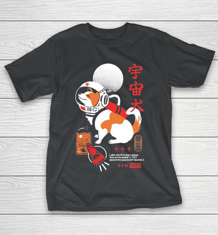 Bandage Brigade Laika The First Dog In Space Flew On November 3 1957 Aboard The Spacecraft Sputnik 2 1957 Shirts