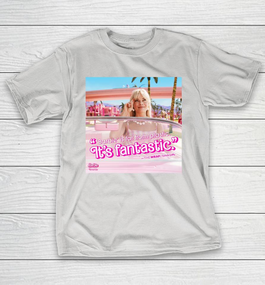 Barbie Movie Barbie Is Far From Plastic It's Fantastic Shirts