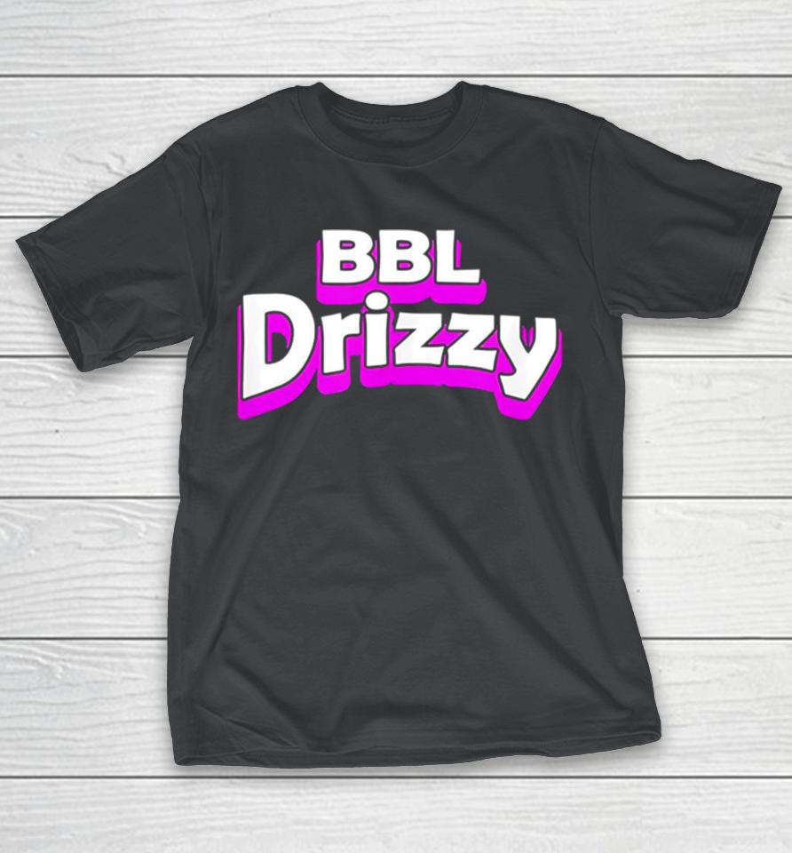 BBL Drizzy funny Shirts