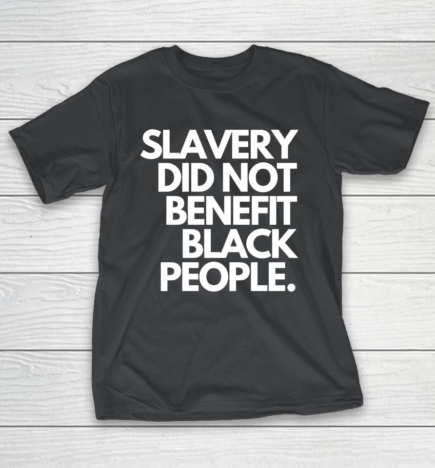 Ben Crump Slavery Did Not Benefit Black People Shirts
