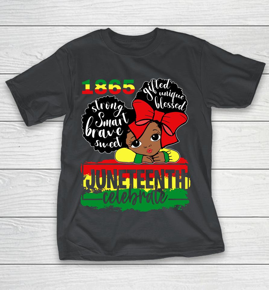 Black Girl Juneteenth 1865 Celebrate Independence Day Shirts