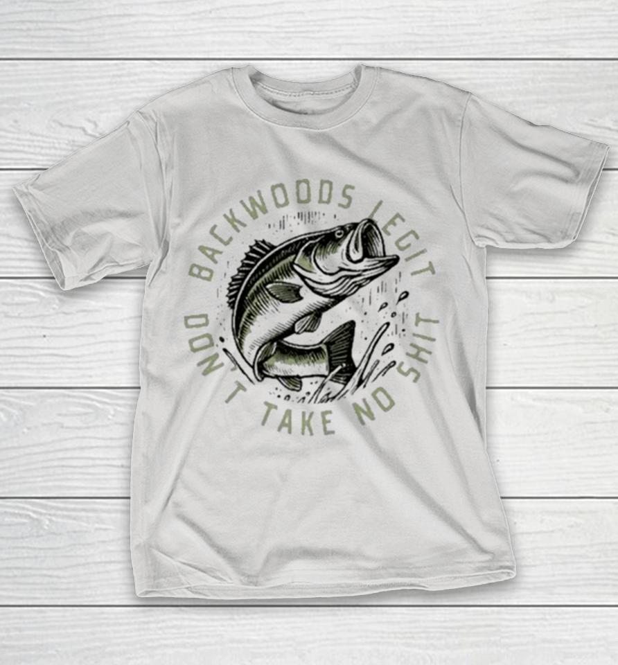 Blake Shelton Backwoods Legit Shirts