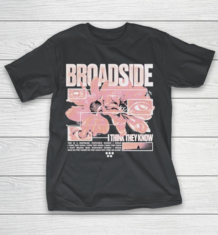 Broadside I Think They Know Daisy Shirts