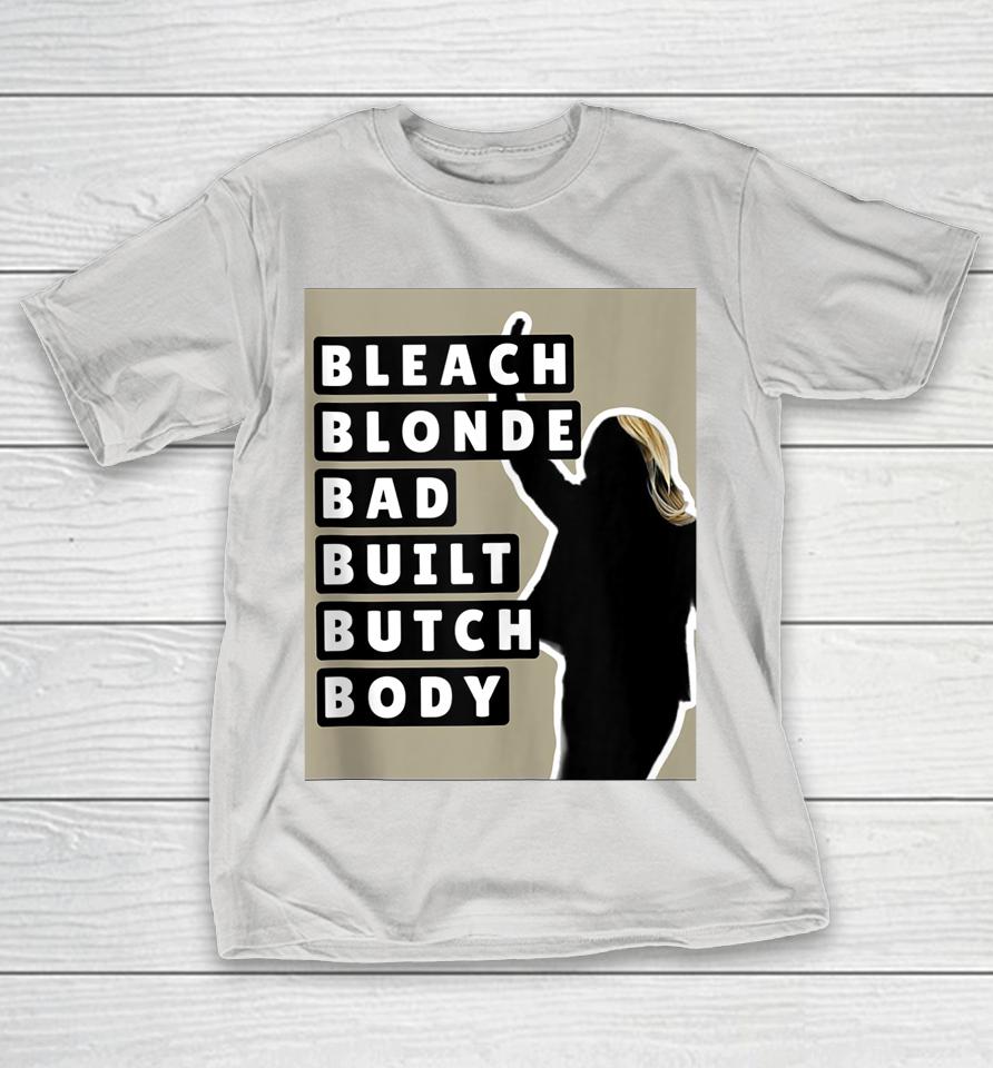 Chris Evans Marjorie Taylor Bleach Blonde Bad Built Bitch Body Shirts