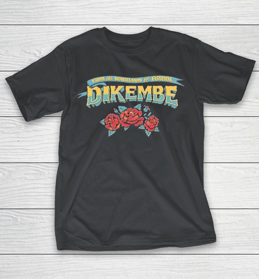 Dikembe From The Wastelands Of Florida Shirts