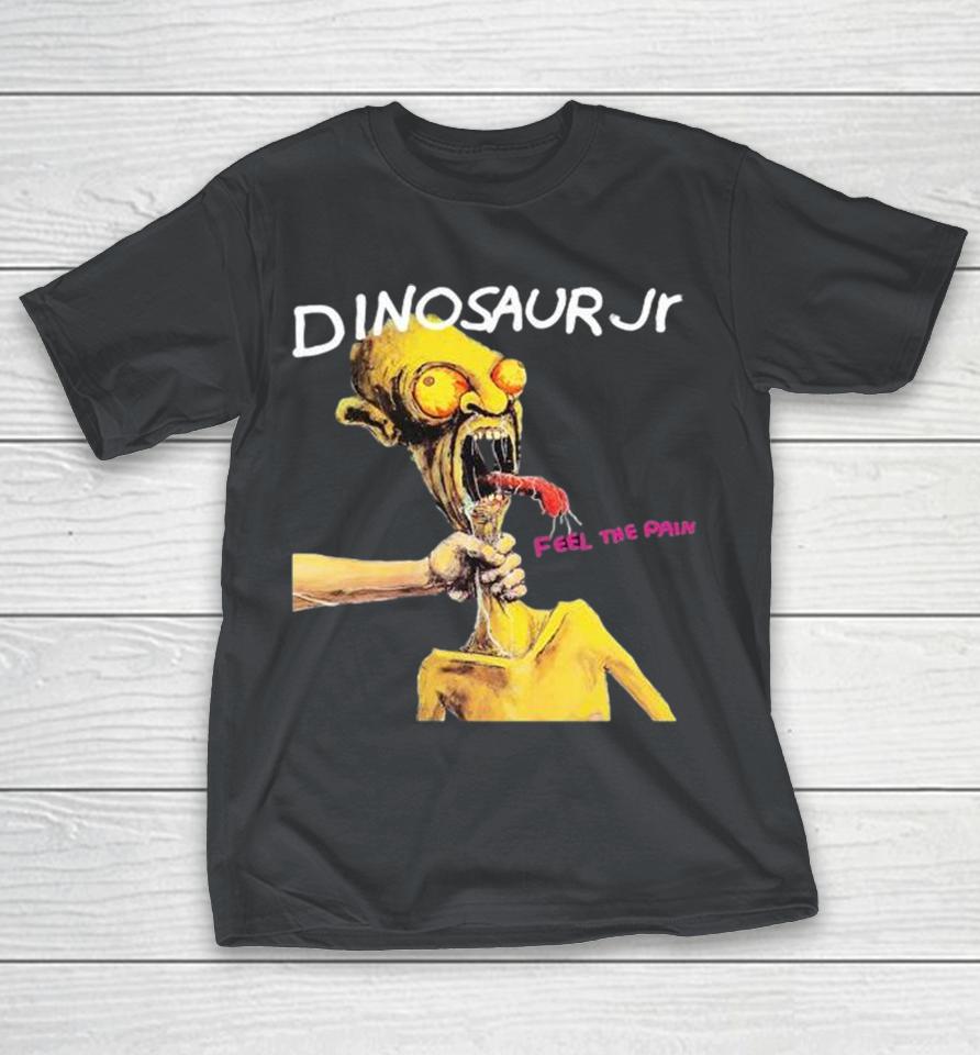 Dinosaur Jr Feel The Pain Shirts