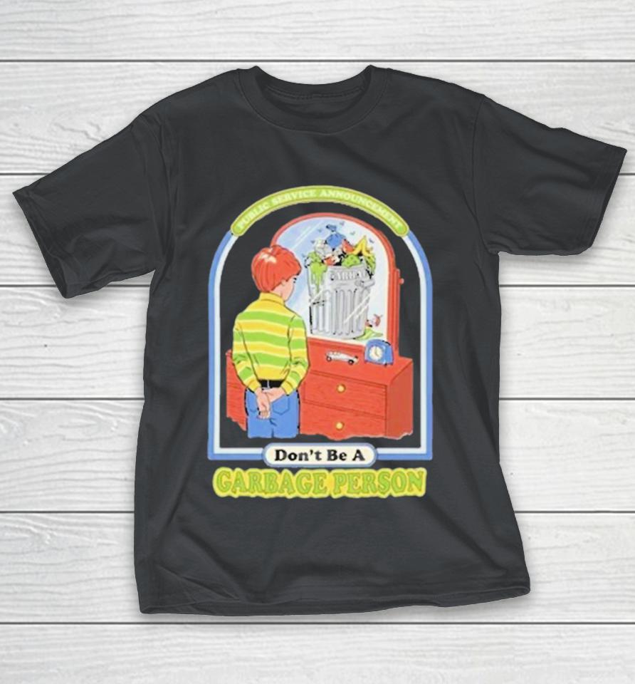 Don’t Be A Garbage Person Shirts