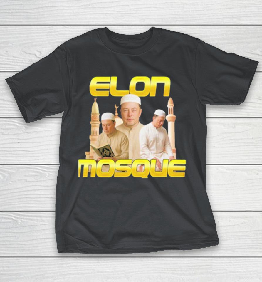 Elon Musk Elon Mosque Shirts
