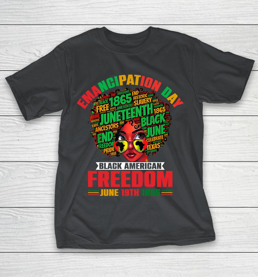 Emancipation Day Juneteenth Black American Freedom June 19th Shirts