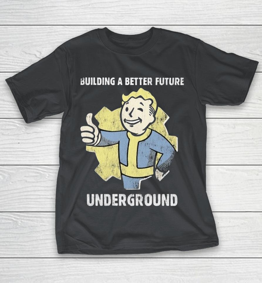 Fallout 4 Building A Better Future Underground Vault Boy Shirts