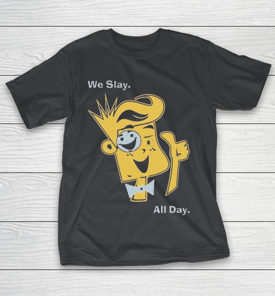 Fgteev We Slay All Day Shiny Shirts