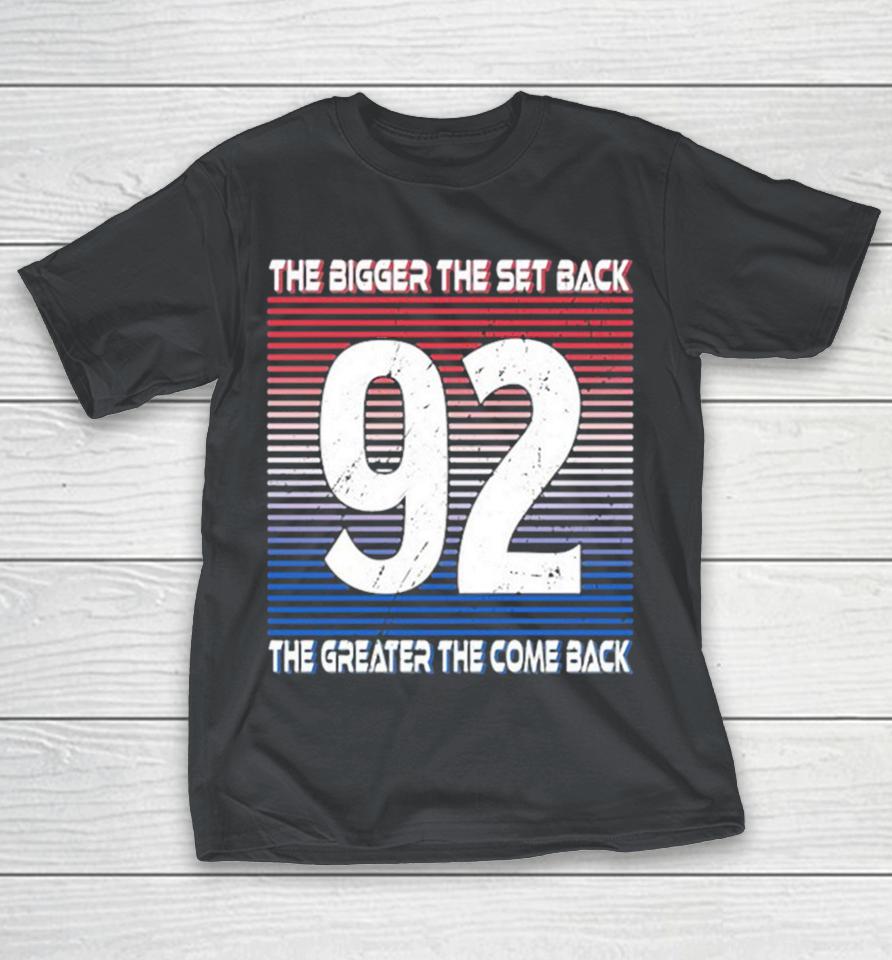 Gabriel Landeskog 92 The Bigger The Setback The Greater The Comeback Shirts