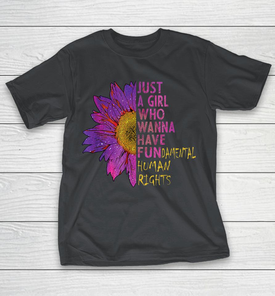 Girls Just Want To Have Fundamental Rights Shirts