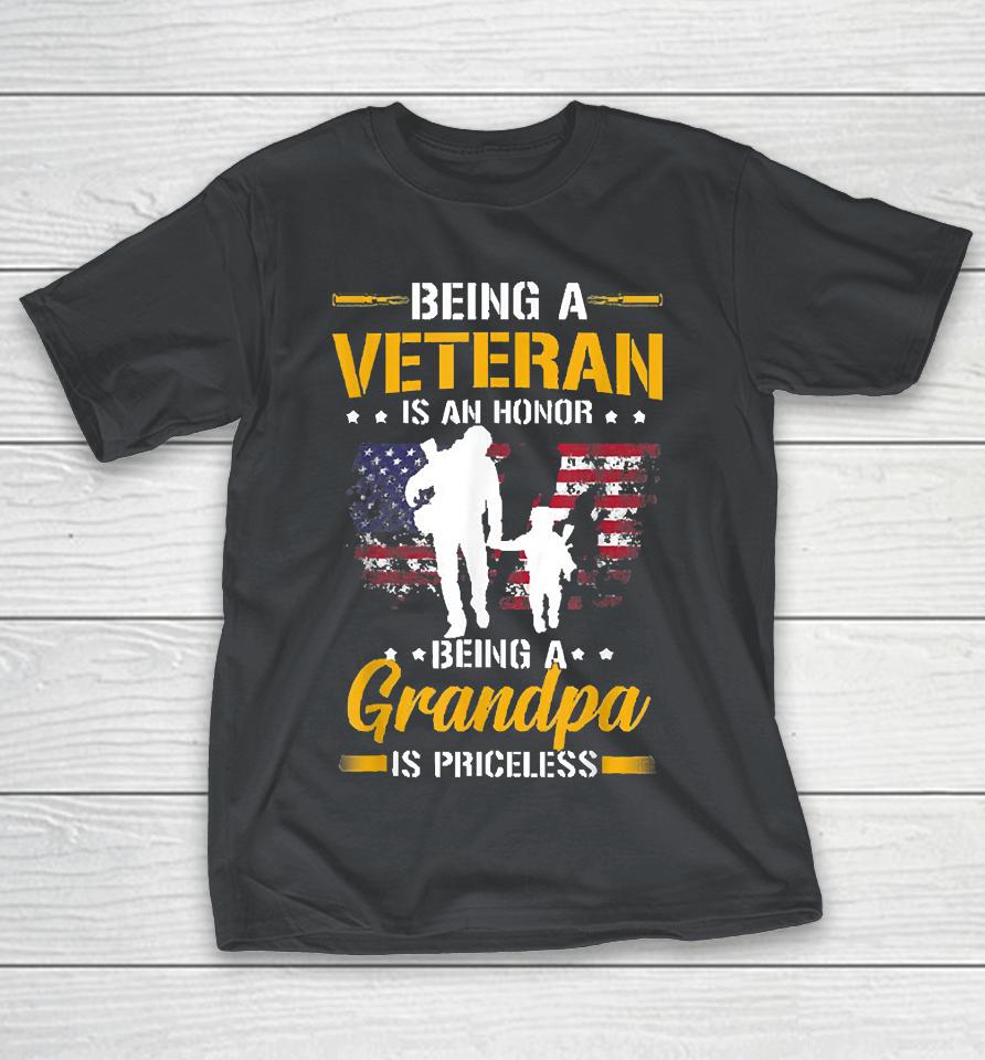 Grandpa Funny Gift Apparel Mens Being A Veteran Is Honor Being A Grandpa Shirts