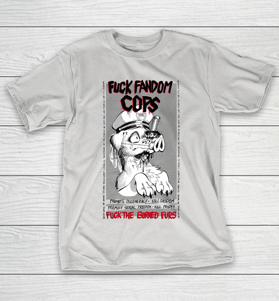 Gutterbunny Fuck Fandom Cops Fuck The Burned Furs Shirts