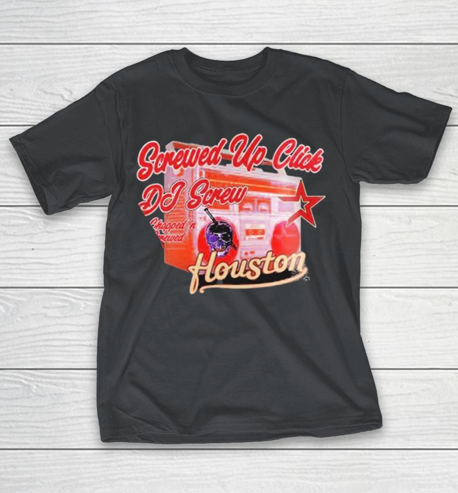 Houston Astros Dj Screw Screwed Up Click Shirts