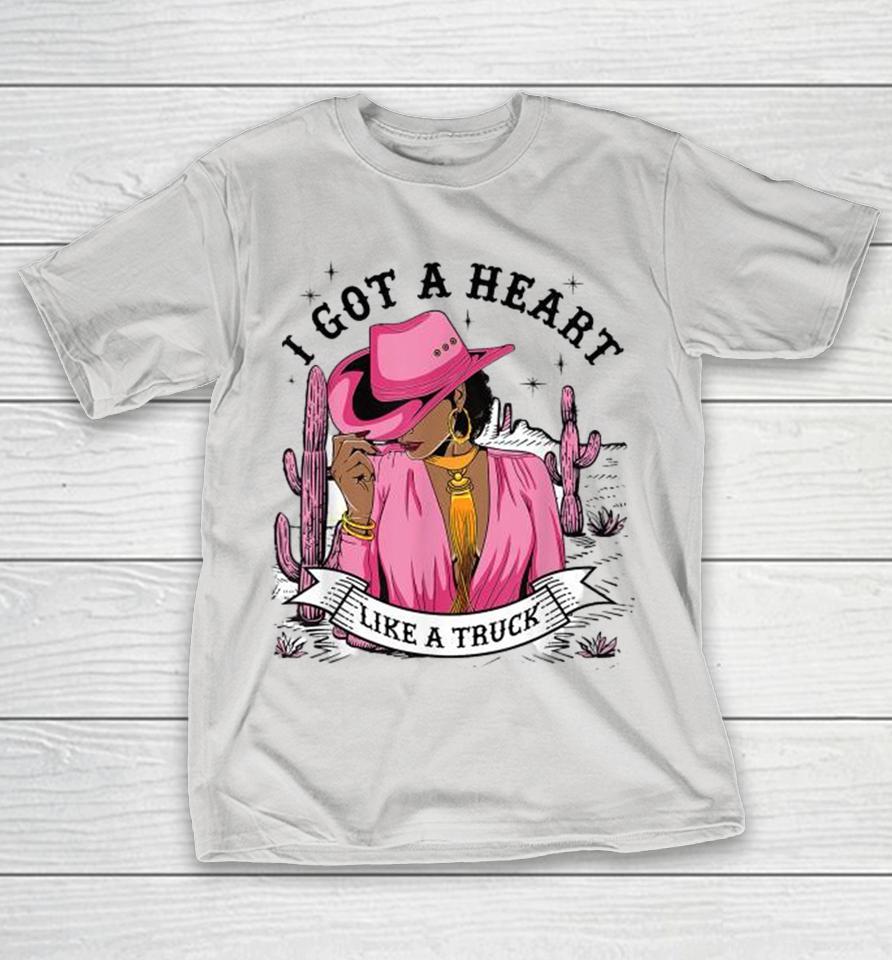 I Got A Heart Like A Truck Western Black Cowgirl African Shirts