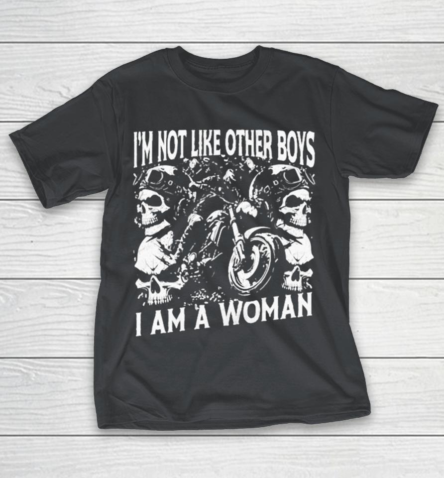 I’m Not Like Other Boys I Am A Woman Heavy Metal Shirts