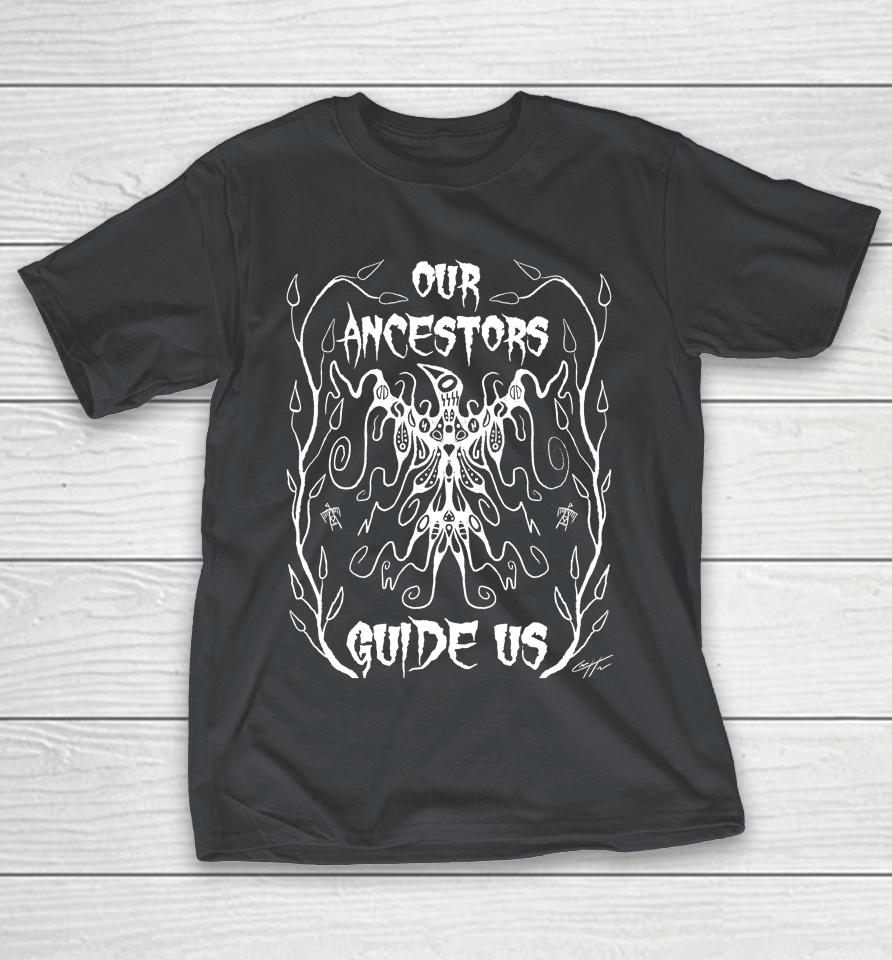 Indiancountry Our Ancestors Guide Us Shirts