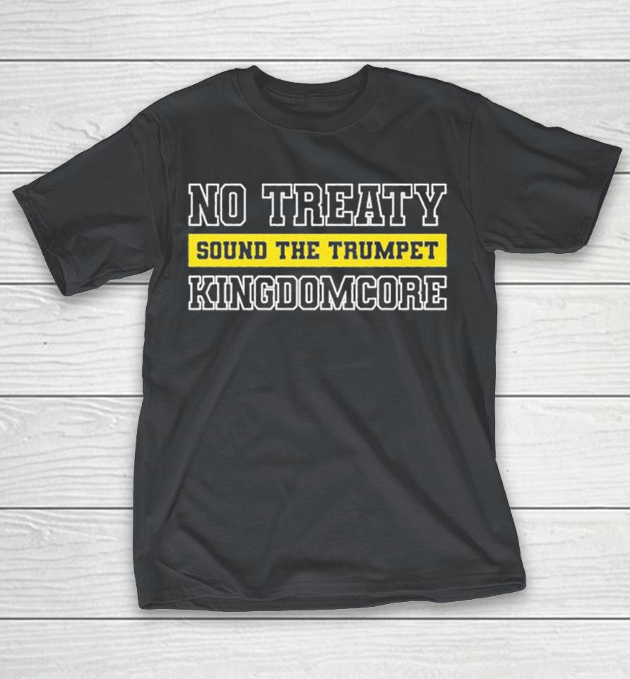 Kingdomcore No Treaty Sound The Trumpet Shirts