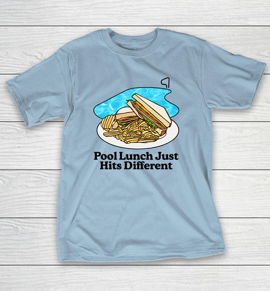 Middleclassfancy Pool Lunch Just Hits Different Shirts