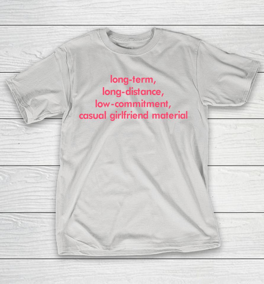 Long Term Long Distance Low Commitment Casual Girlfriend Material Shirts
