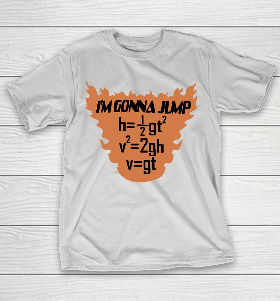 Luccainternational I'm Gonna Jump Shirts