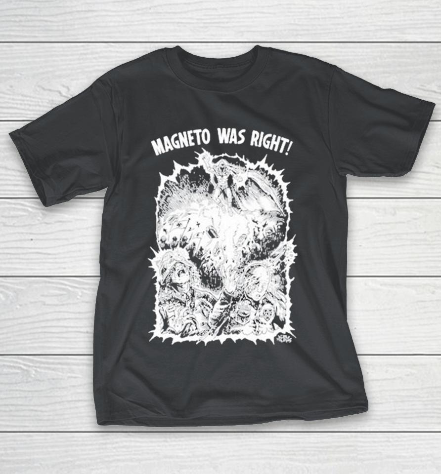 Magneto Was Right Diablo Macabre Shirts