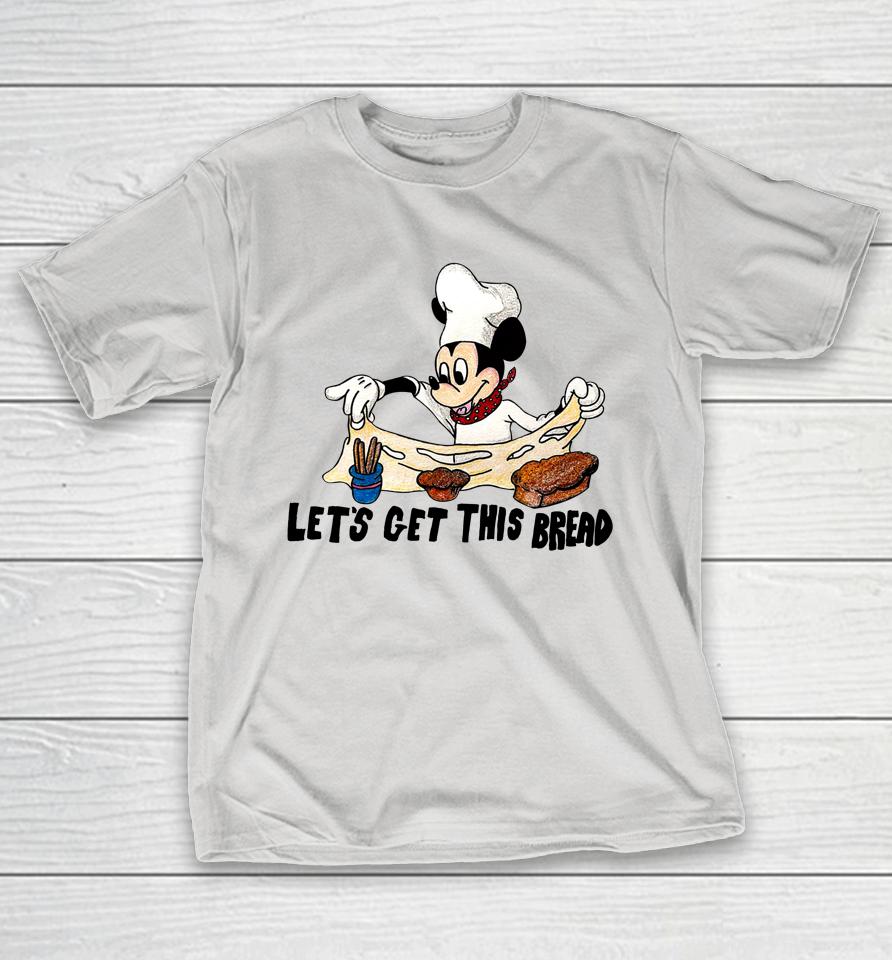 Matt Gray Let's Get This Bread Shirts