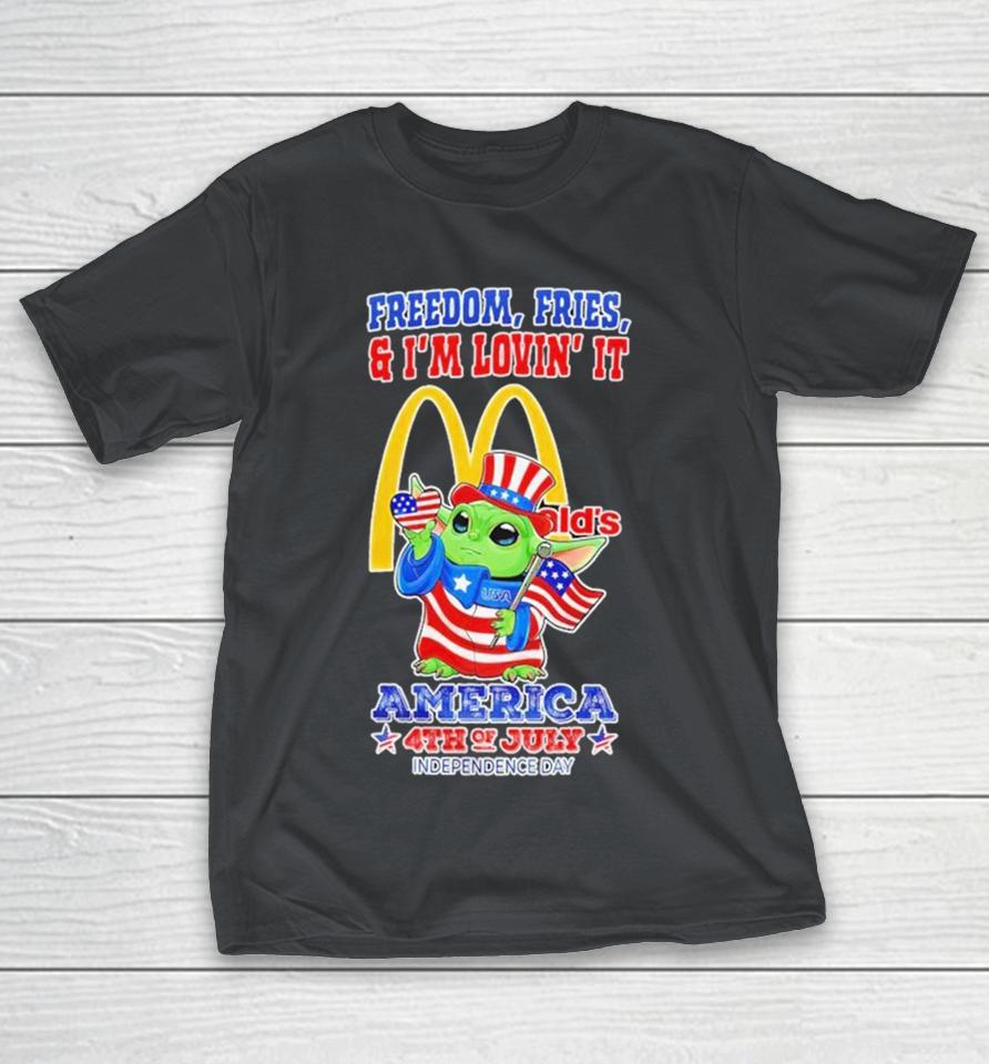 McDonald’s Baby Yoda Freedom Fries And I’m Lovin’ It America 4th Of July Happy Independence Day 2025 Shirts