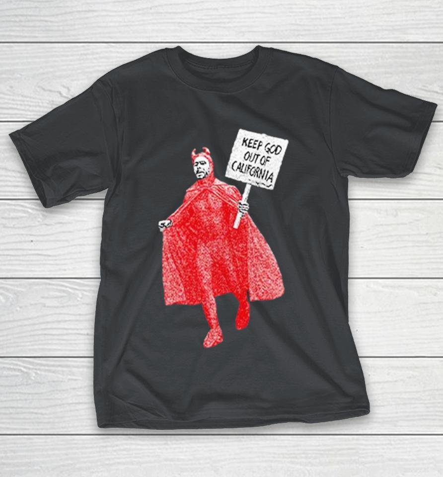 Missing Link Keep God Out Of California Cali Devil Shirts
