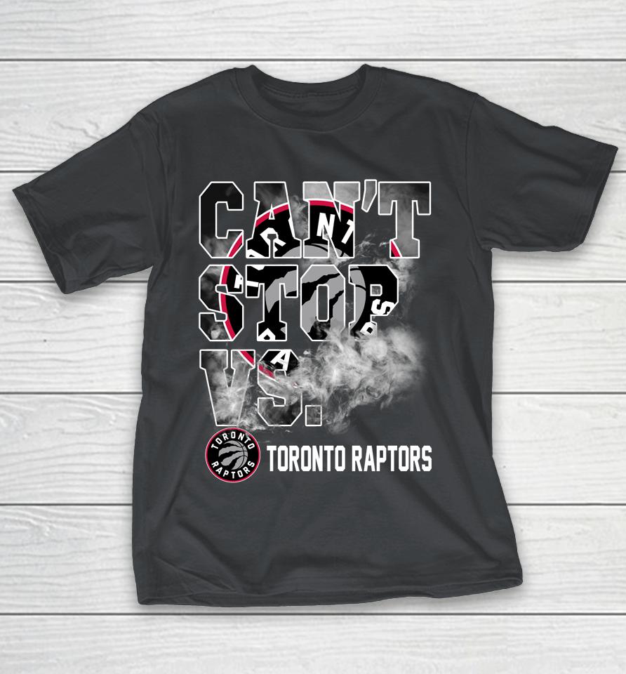 NBA Toronto Raptors Basketball Can't Stop Vs Shirts