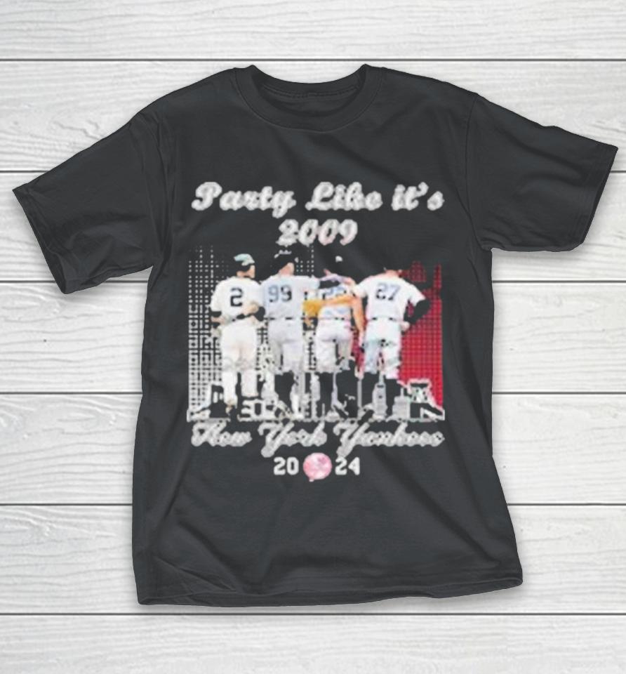 New York Yankees 2024 Champions Party Like It’S 2009 Fan Shirts