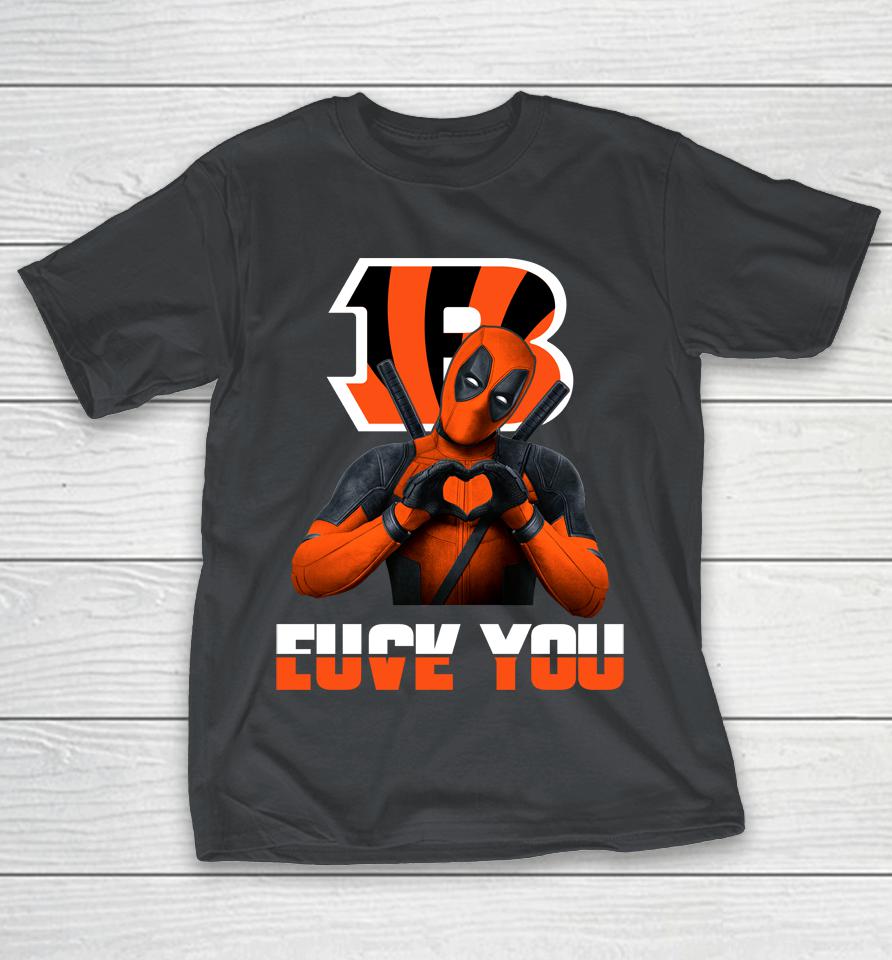 NFL Cincinnati Bengals Deadpool Love You Fuck You Football Sports Shirts