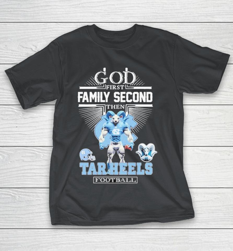 Official God First Family Second Then UNC North Carolina Tar Heels Football Mascot Shirts
