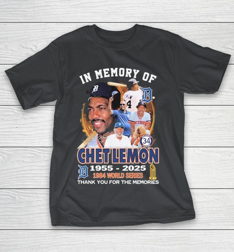 Official In Loving Memory Of Chet Lemon 1955–2025 1984 World Series Thank You For The Memories Signature Shirts