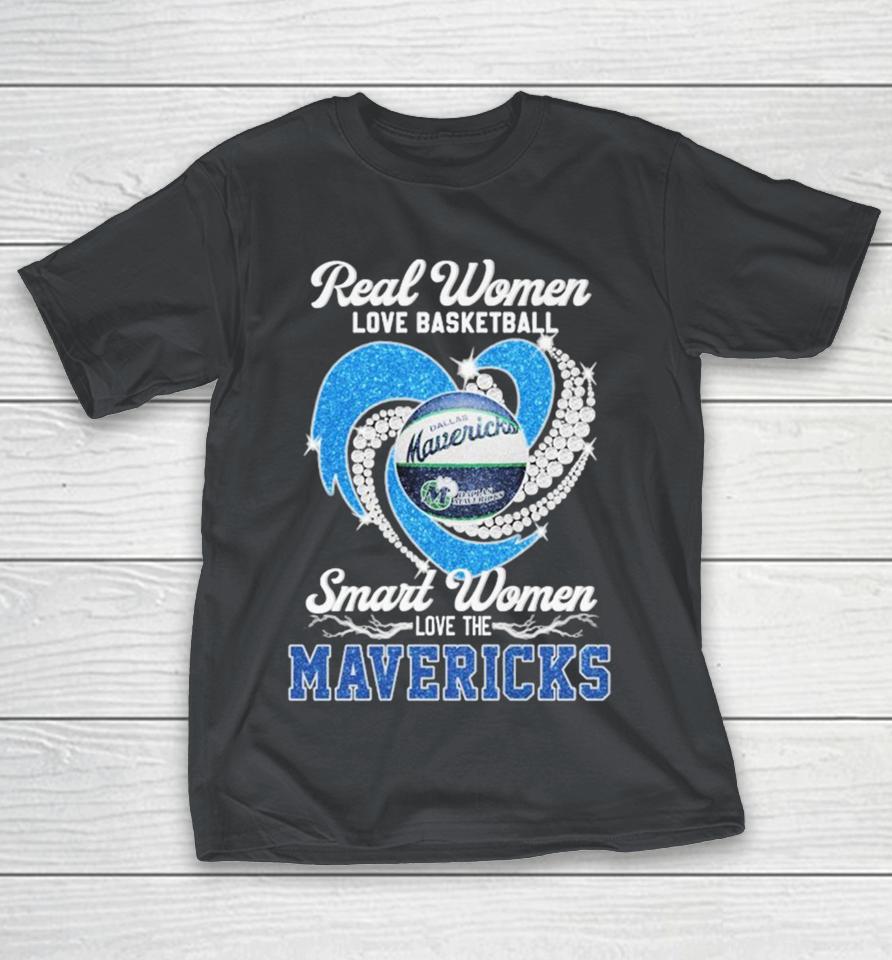 Official Real Women Love Basketball Smart Women Love The Dallas Mavericks Heart Diamond Shirts