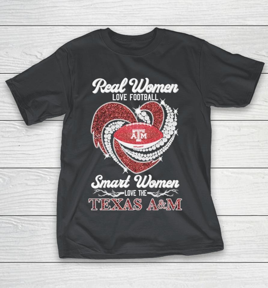 Official Real Women Love Football Smart Women Love The Texas A&M Aggies Diamond Heart Shirts