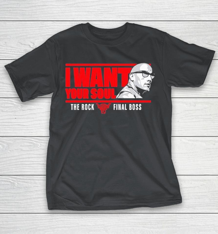 Official The Rock Final Boss I Want Your Soul Shirts