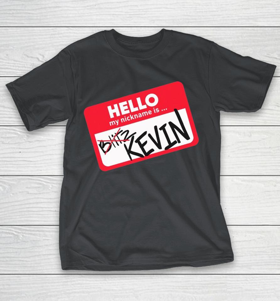 Retroware Hello, My Nickname Is Kevin Shirts